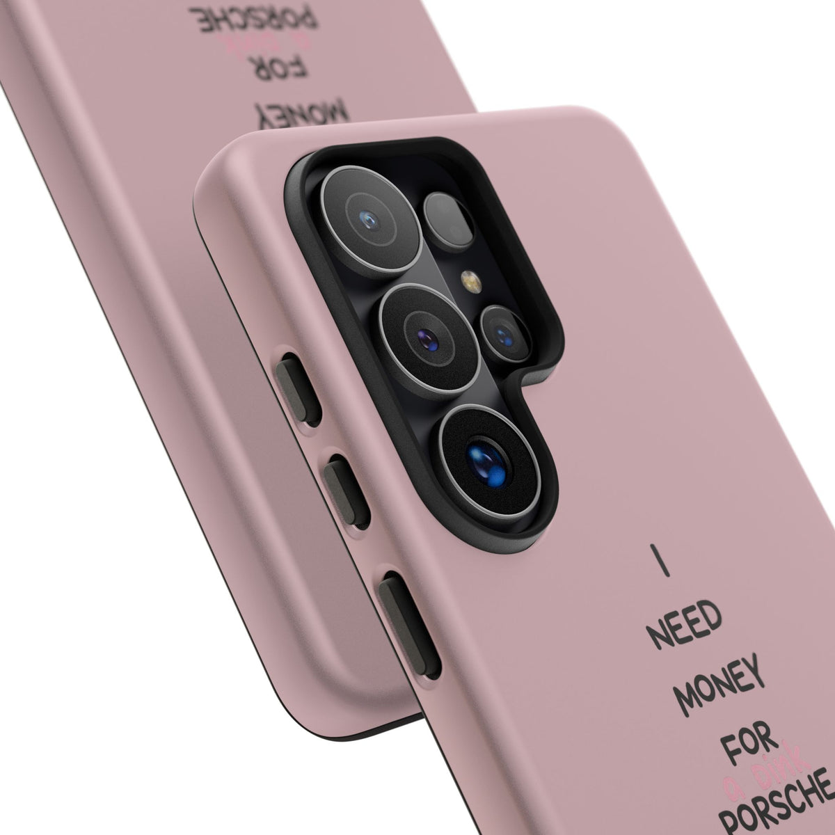 I Need Money For A Pink Porsche (Pink)