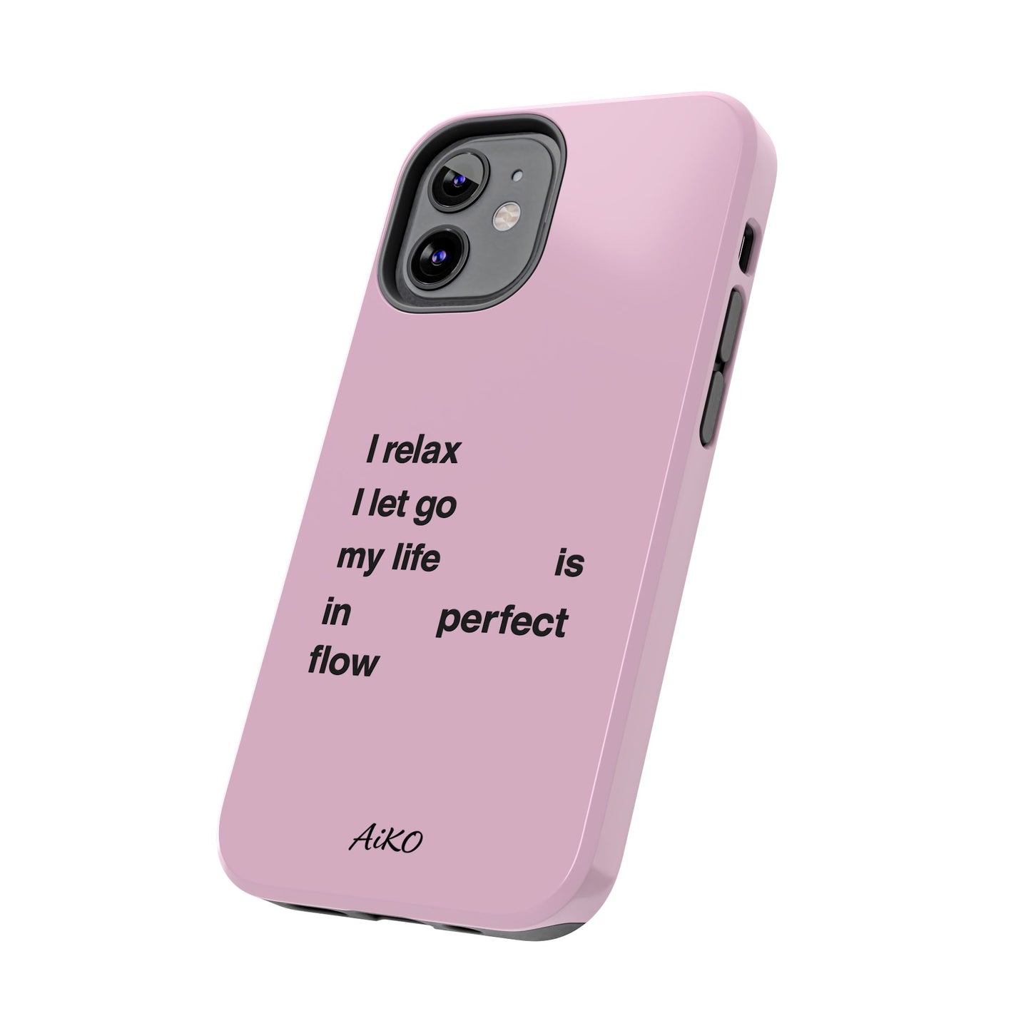 Pink Minimalist 'I relax I let go my life is in perfect flow'