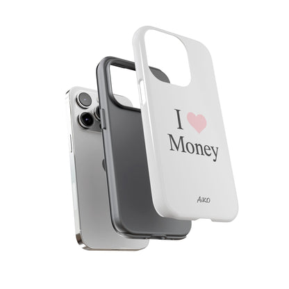 I Love Money