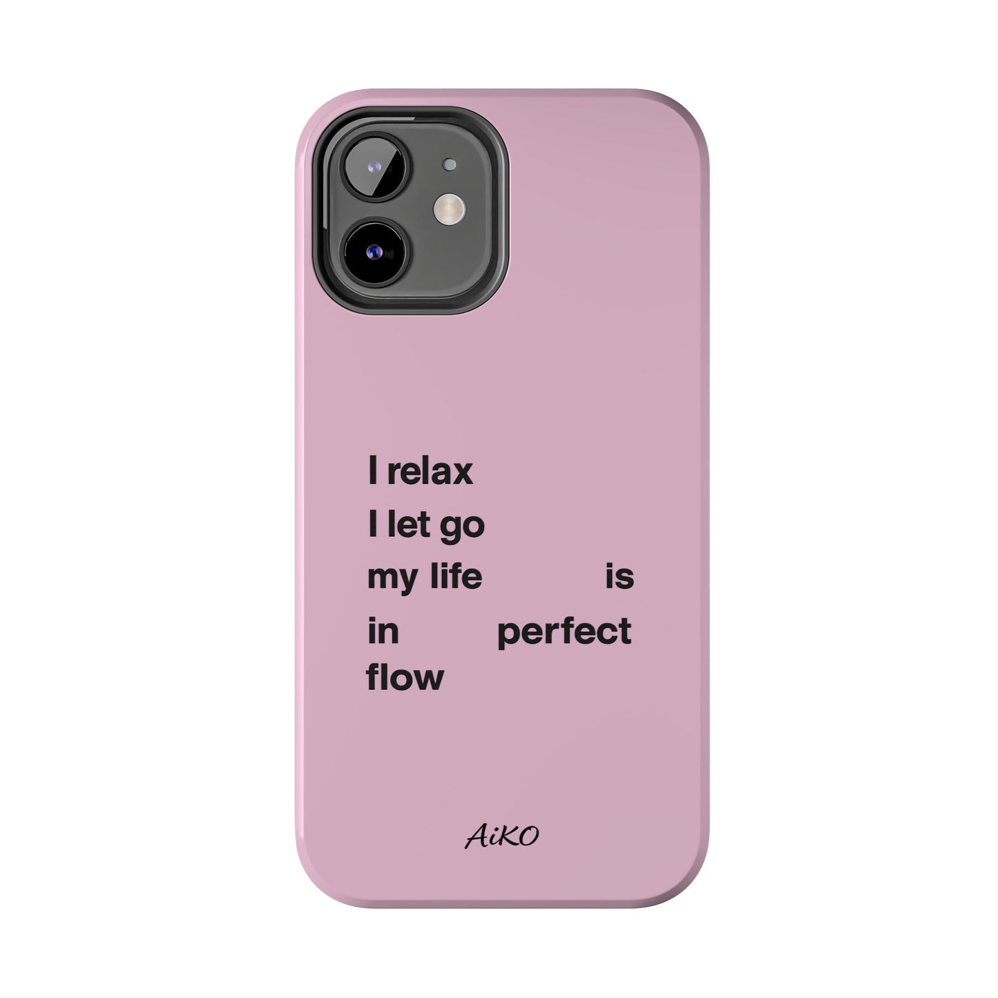 Pink Minimalist 'I relax I let go my life is in perfect flow'