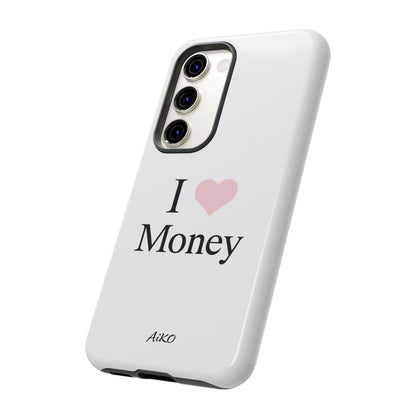 I Love Money