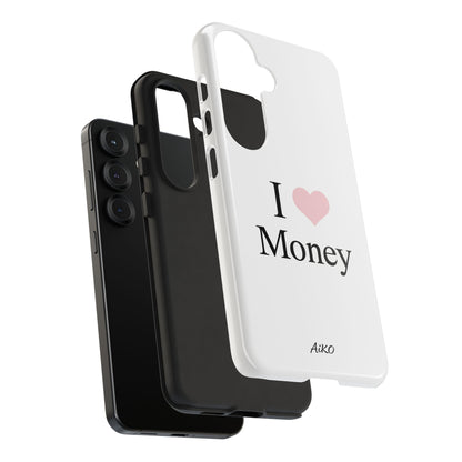 I Love Money