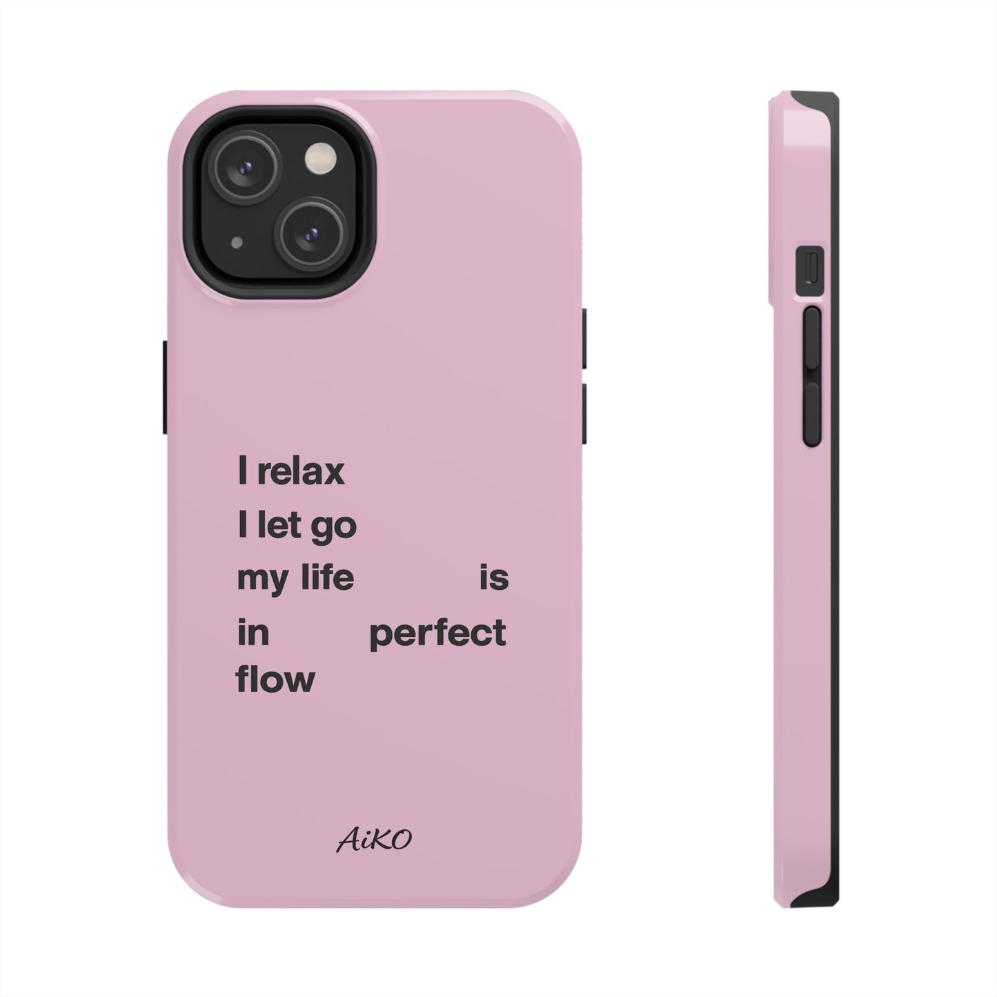 Pink Minimalist 'I relax I let go my life is in perfect flow'