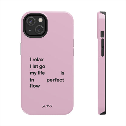 Pink Minimalist 'I relax I let go my life is in perfect flow'