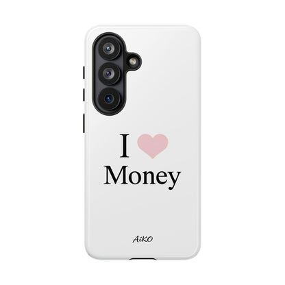 I Love Money