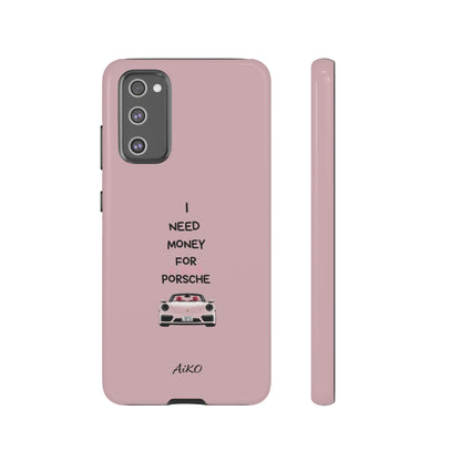 I Need Money For A Pink Porsche (Pink)