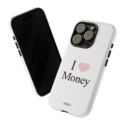 I Love Money