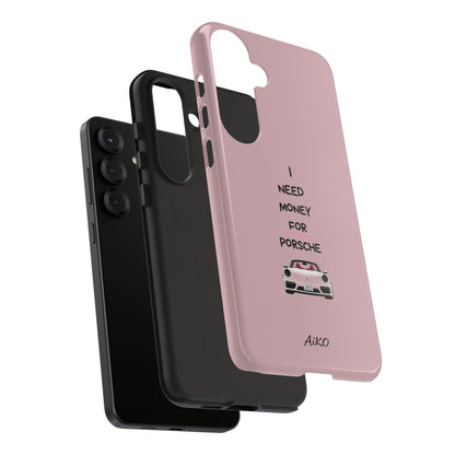 I Need Money For A Pink Porsche (Pink)