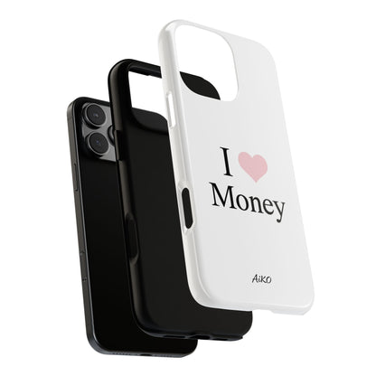 I Love Money
