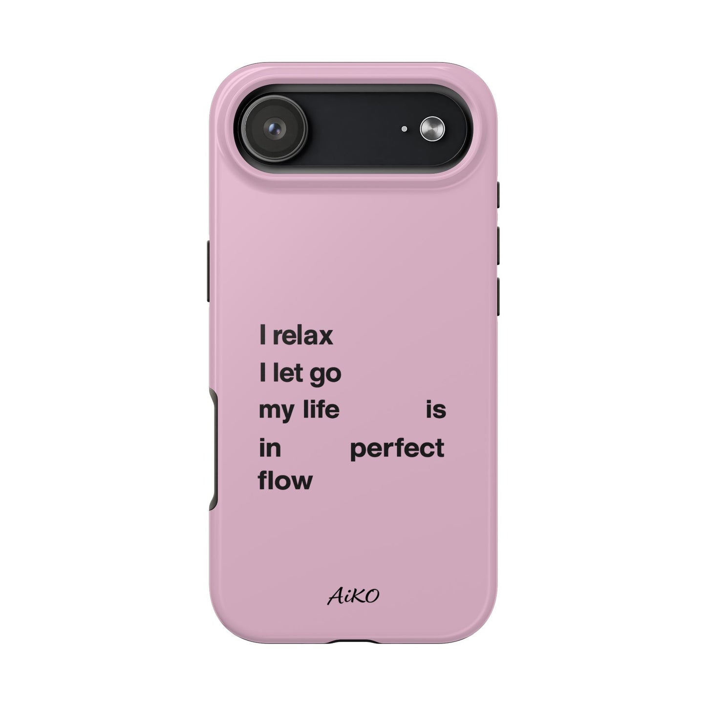 Pink Minimalist 'I relax I let go my life is in perfect flow'