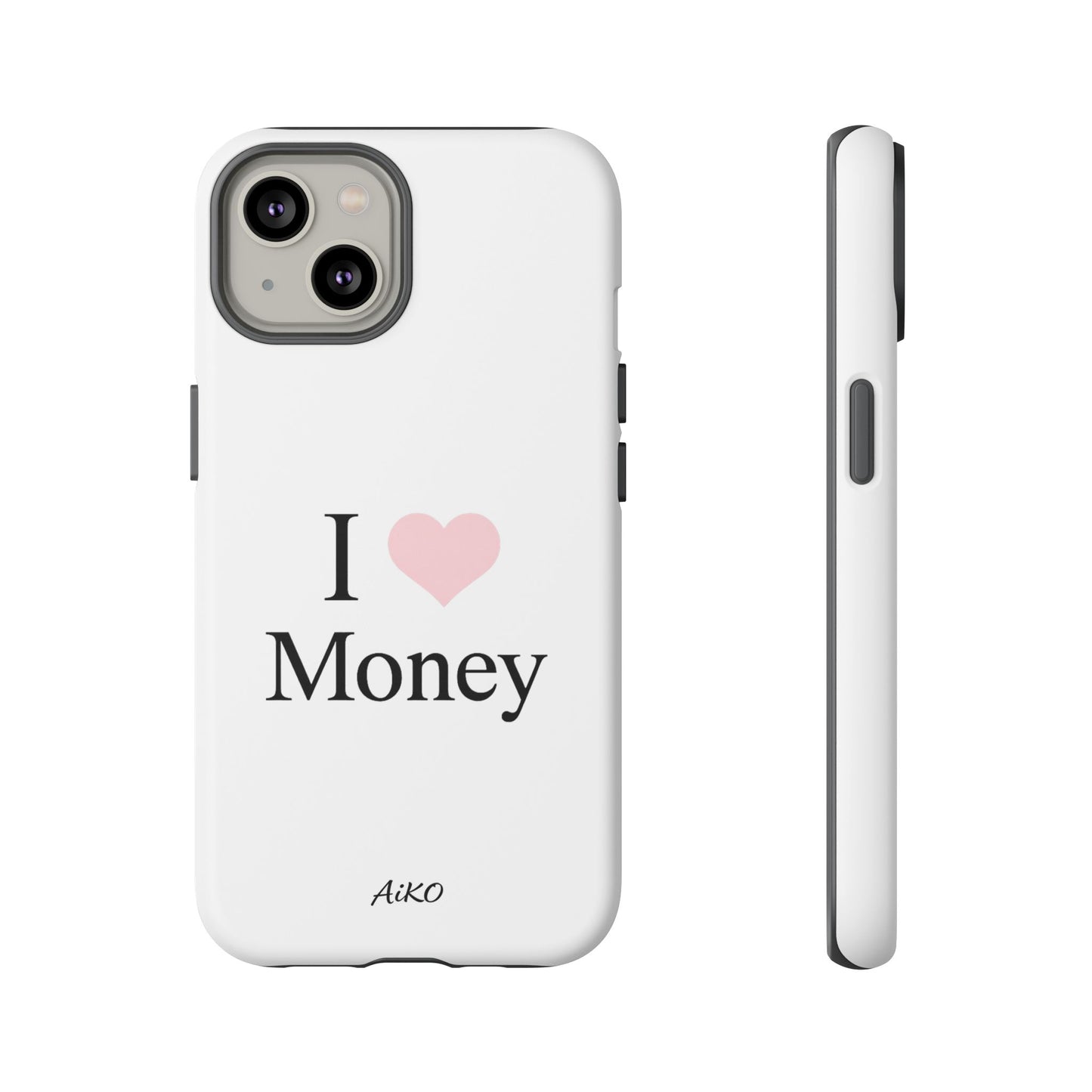 I Love Money