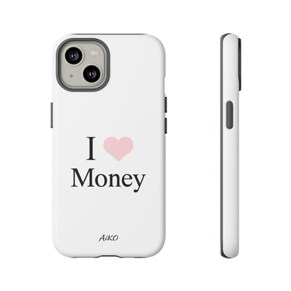 I Love Money