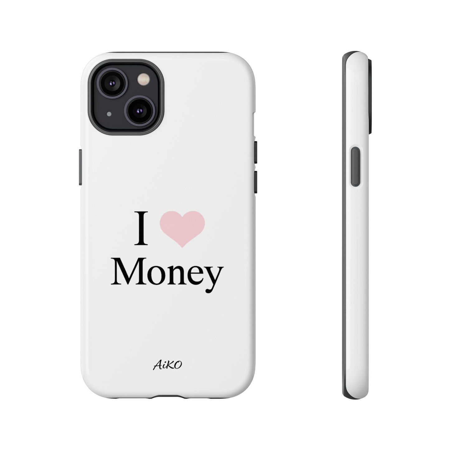 I Love Money