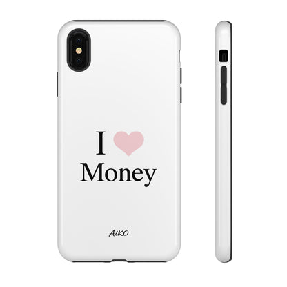 I Love Money