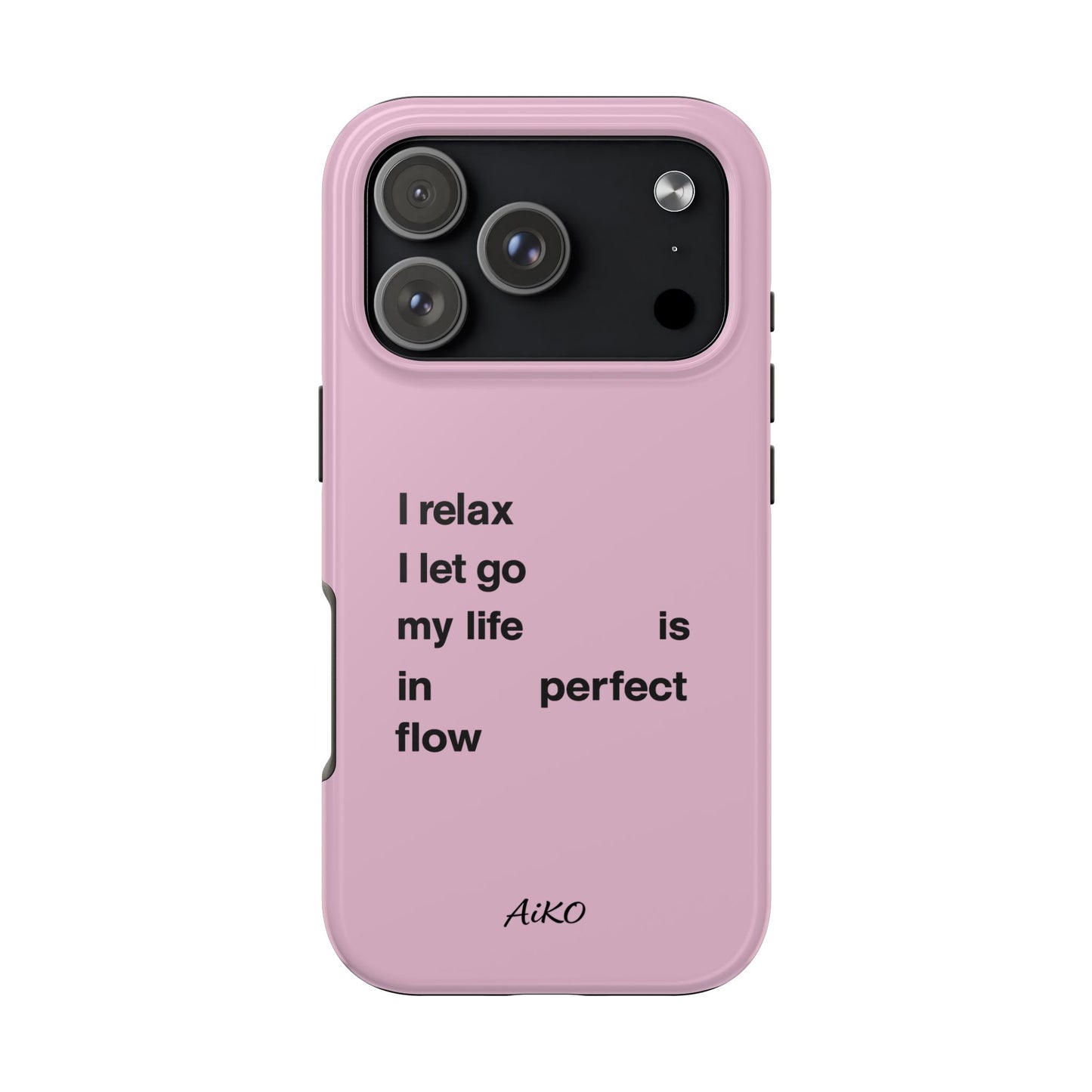 Pink Minimalist 'I relax I let go my life is in perfect flow'