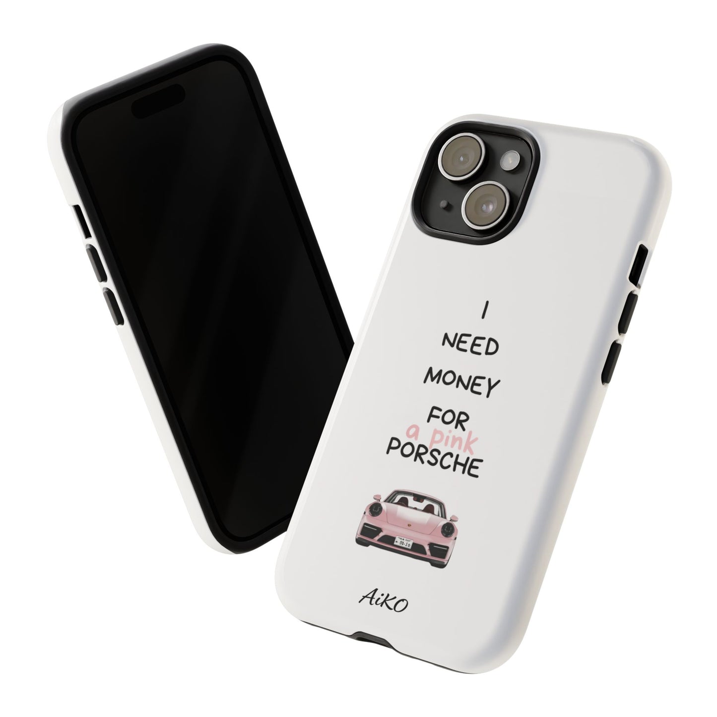 I Need Money For A Pink Porsche (White)
