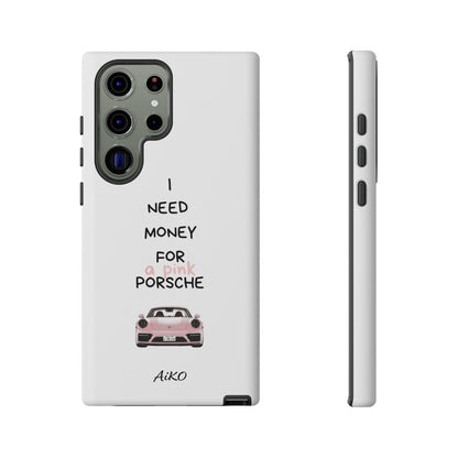 I Need Money For A Pink Porsche (White)