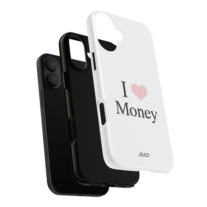 I Love Money