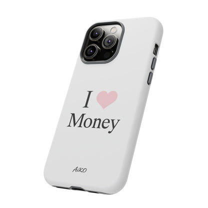 I Love Money