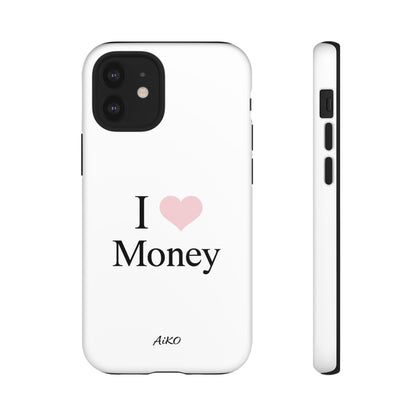 I Love Money