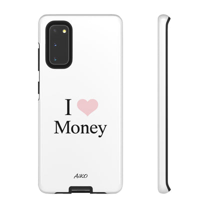 I Love Money