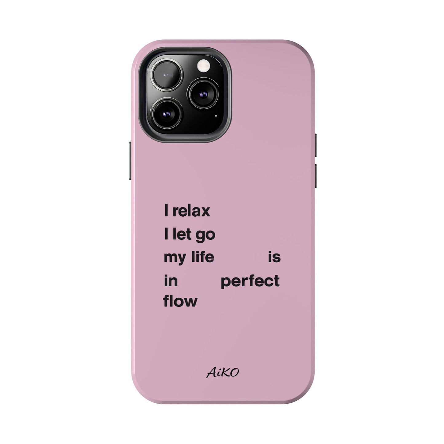 Pink Minimalist 'I relax I let go my life is in perfect flow'