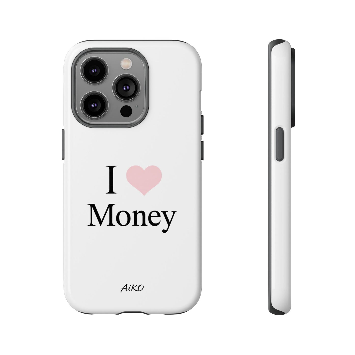 I Love Money
