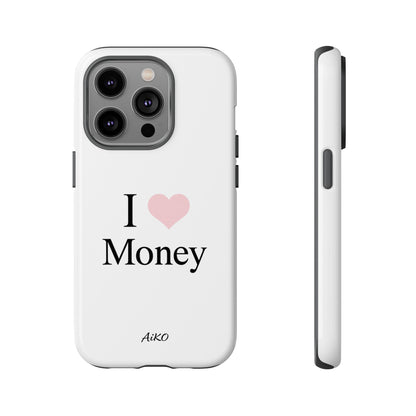 I Love Money