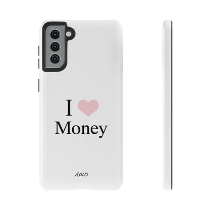I Love Money