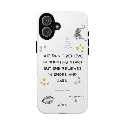 “She don’t believe in shooting stars”