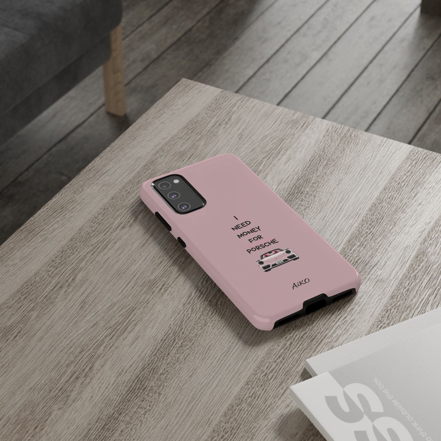 I Need Money For A Pink Porsche (Pink)