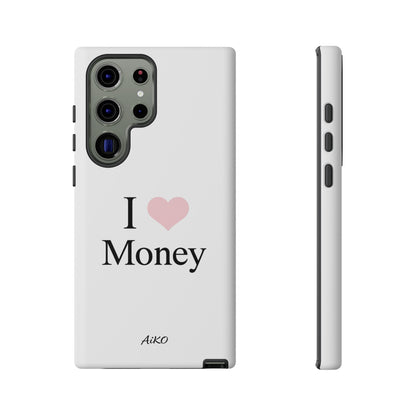 I Love Money