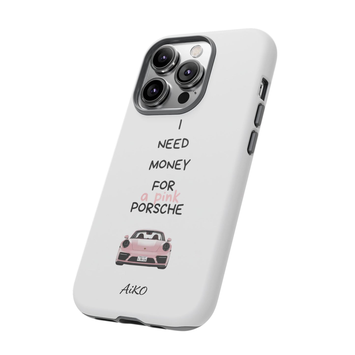 I Need Money For A Pink Porsche (White)