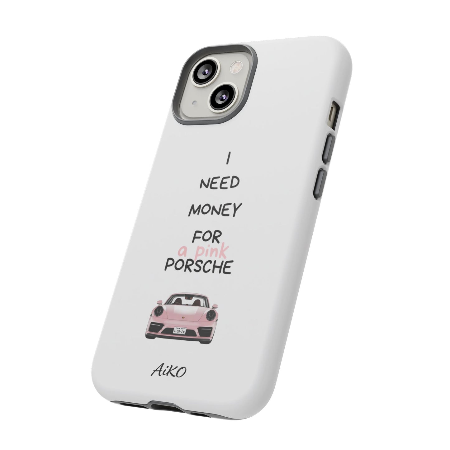 I Need Money For A Pink Porsche (White)