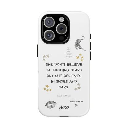 “She don’t believe in shooting stars”