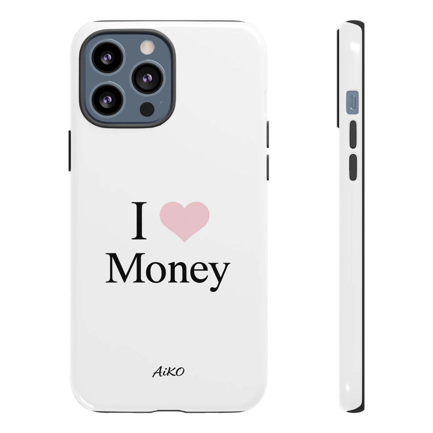I Love Money