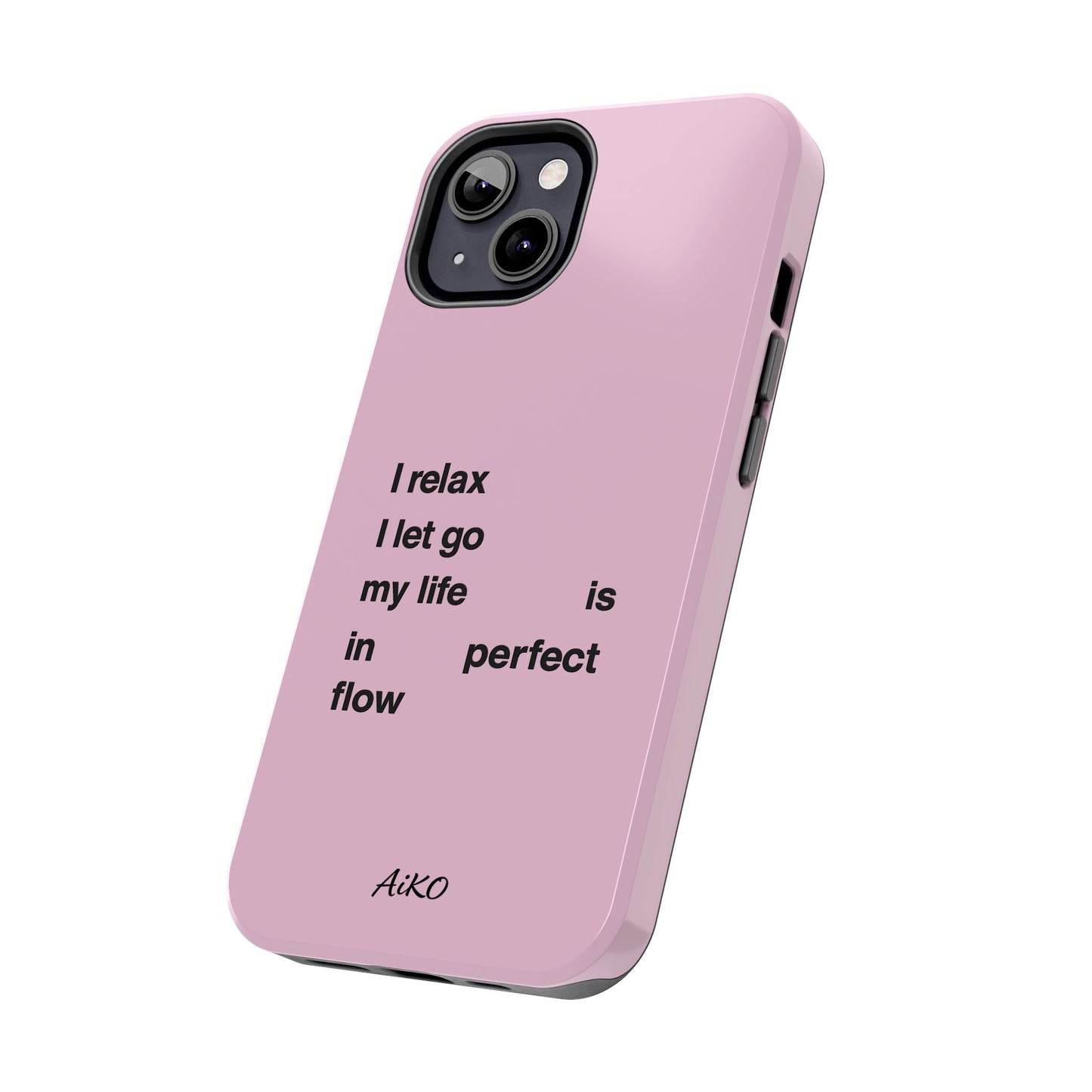 Pink Minimalist 'I relax I let go my life is in perfect flow'