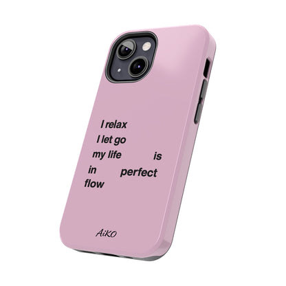 Pink Minimalist 'I relax I let go my life is in perfect flow'