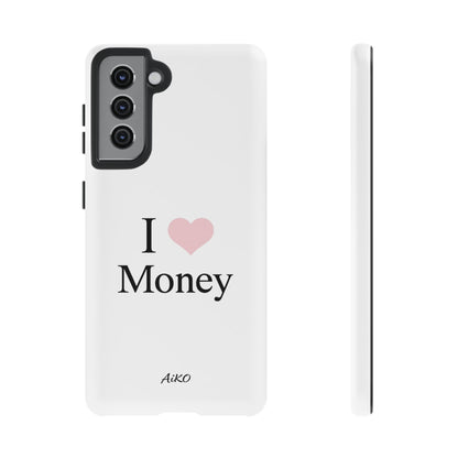 I Love Money