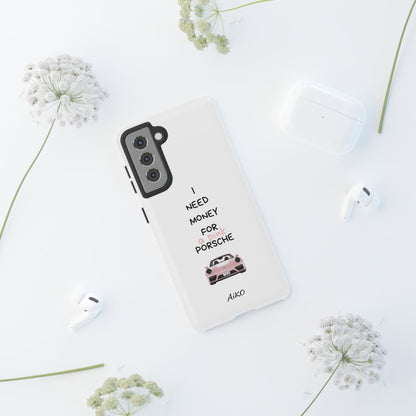 I Need Money For A Pink Porsche (White)