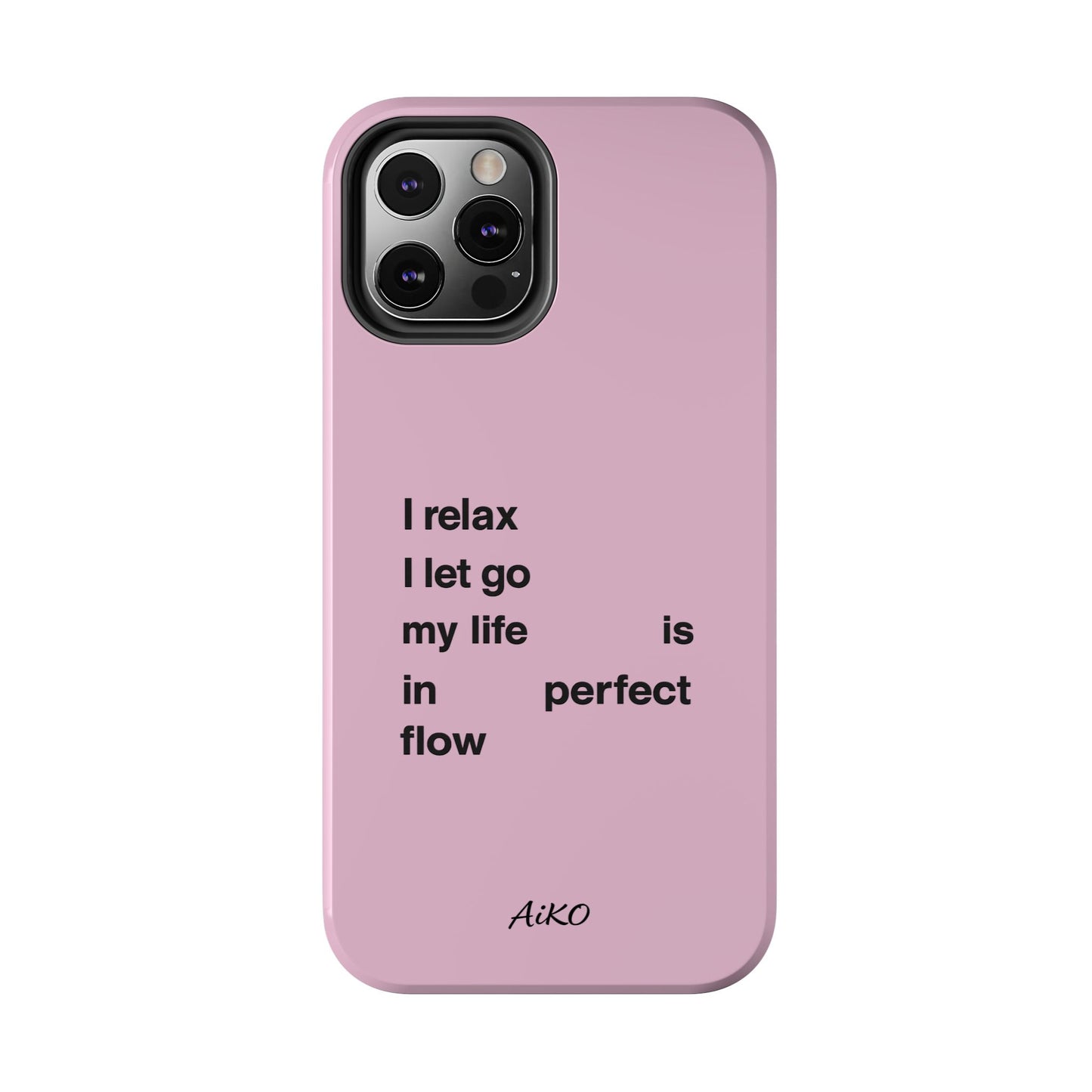 Pink Minimalist 'I relax I let go my life is in perfect flow'