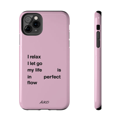Pink Minimalist 'I relax I let go my life is in perfect flow'