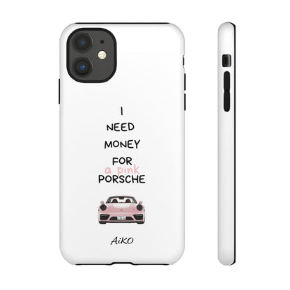 I Need Money For A Pink Porsche (White)