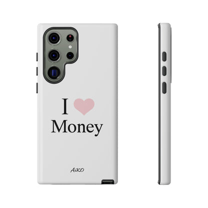 I Love Money