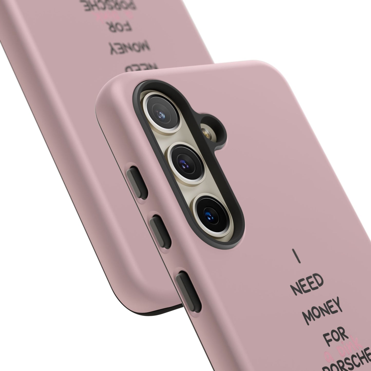 I Need Money For A Pink Porsche (Pink)