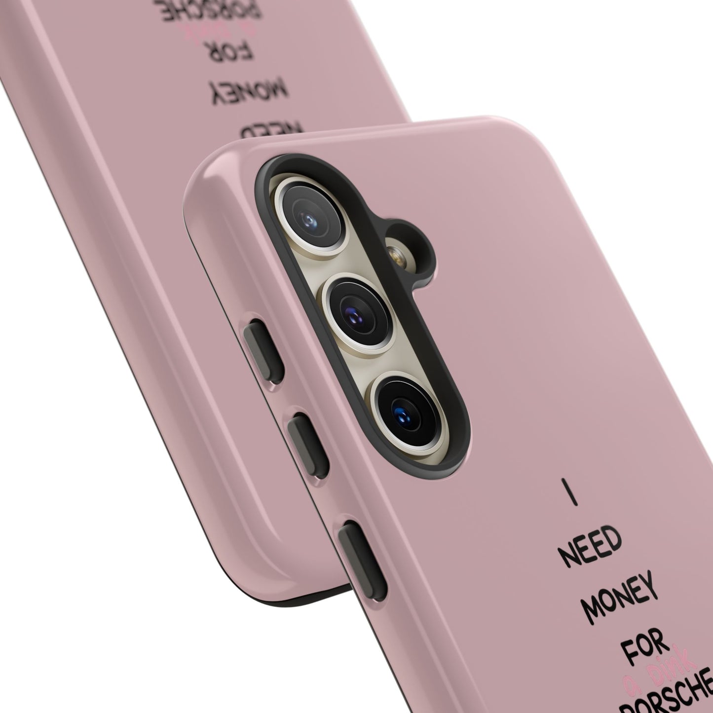 I Need Money For A Pink Porsche (Pink)