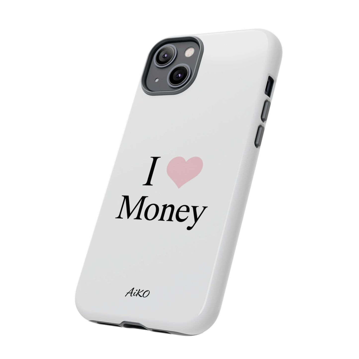 I Love Money
