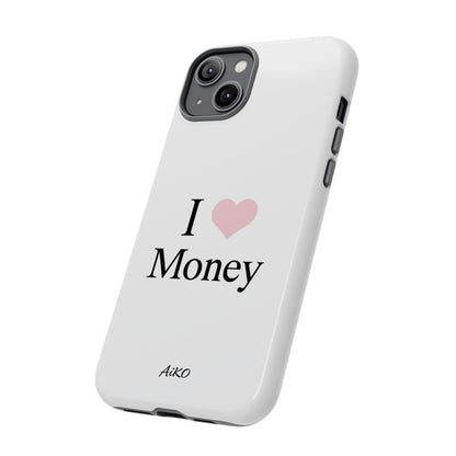 I Love Money