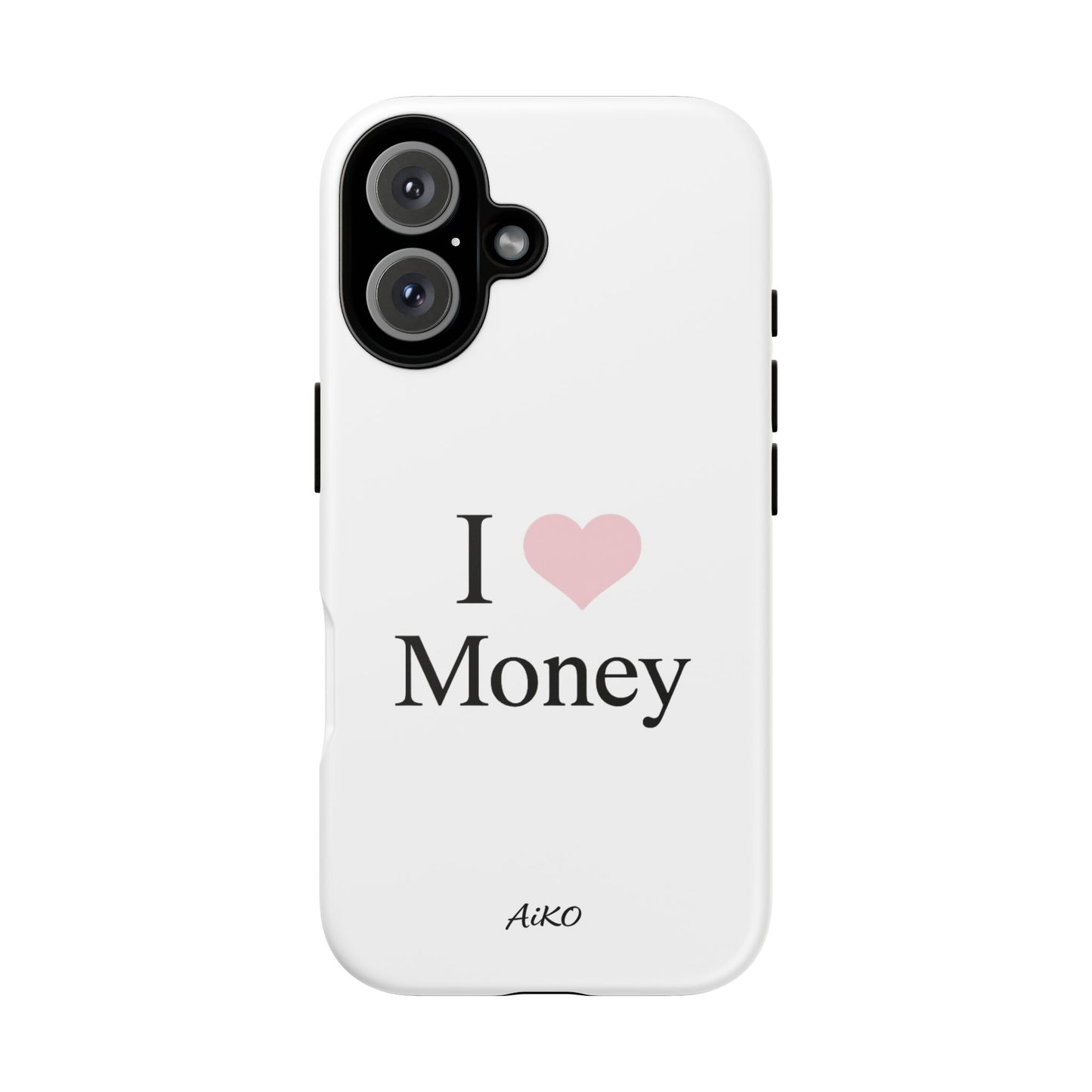 I Love Money