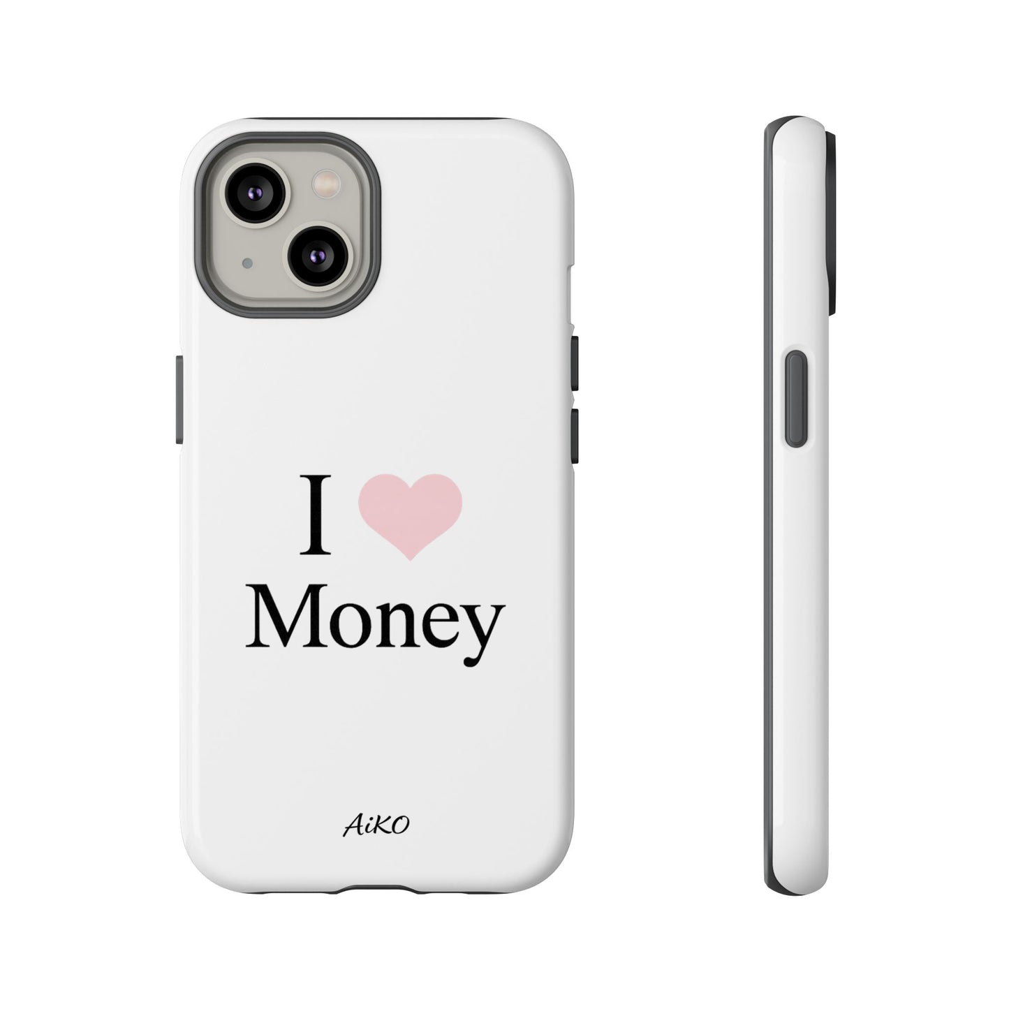 I Love Money